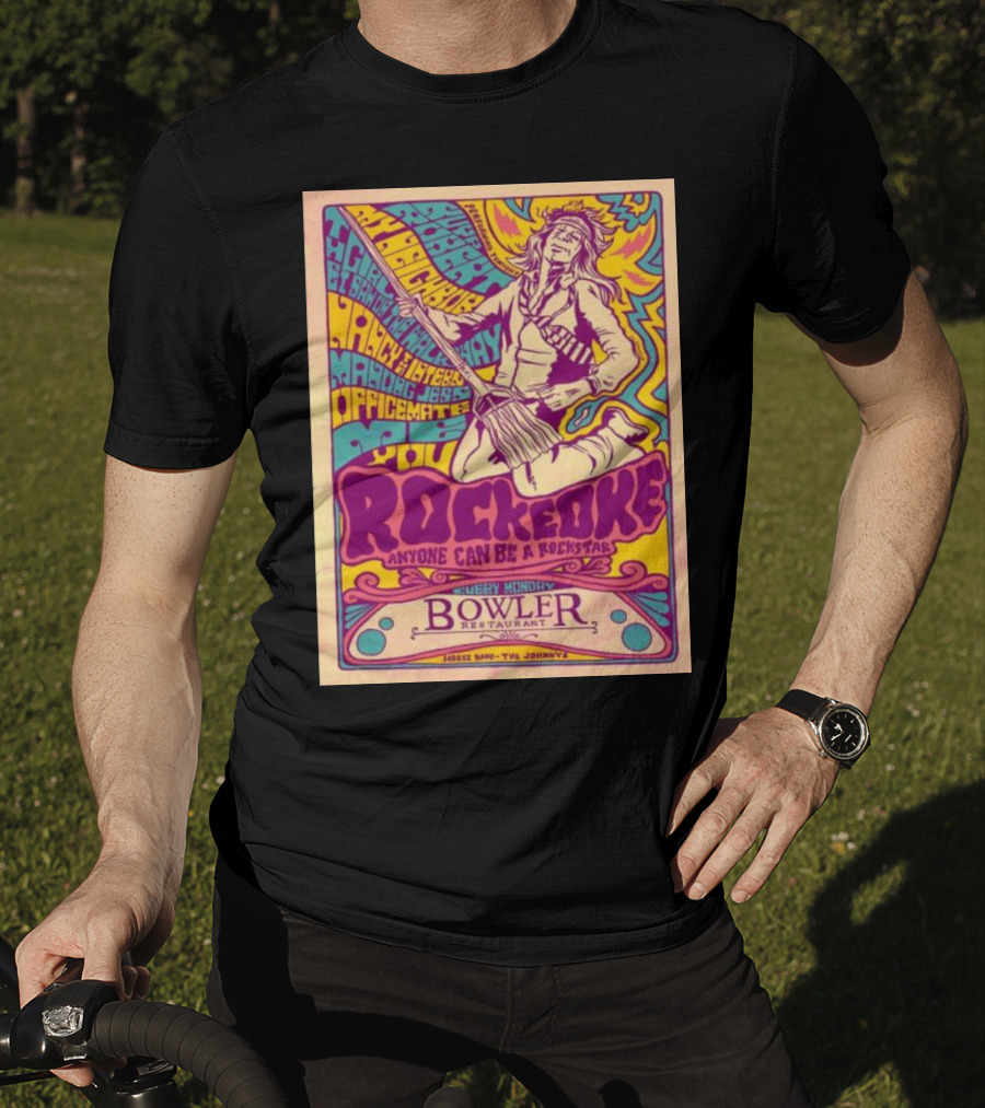 Rockeoke Anyone Can Be A Rockstar Every Monday At Bowler Restaurant T-Shirt