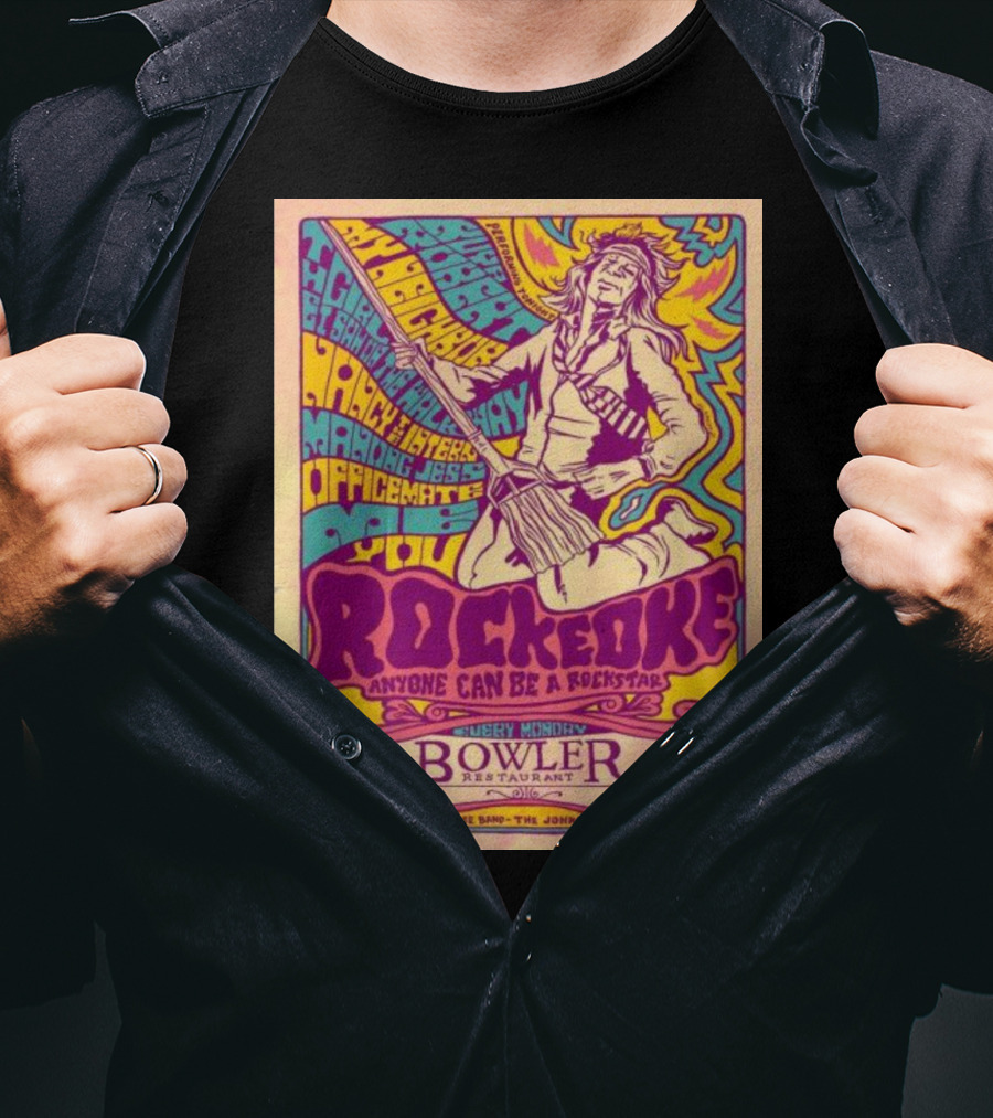 Rockeoke Anyone Can Be A Rockstar Every Monday At Bowler Restaurant T-Shirt