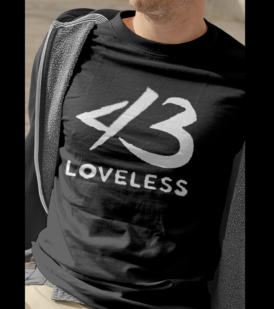 4 3 Loveless T-Shirt