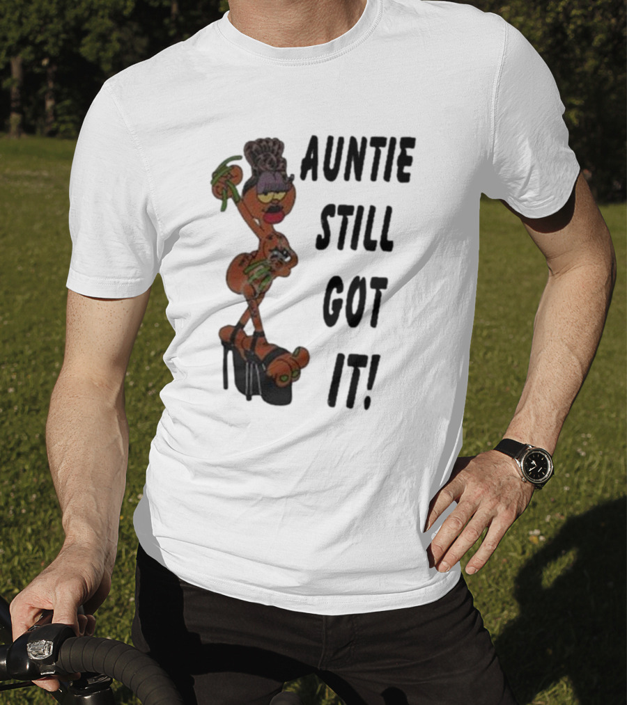 Auntie Still Got It High Heel Diva With Curlers And Coffee T-Shirt