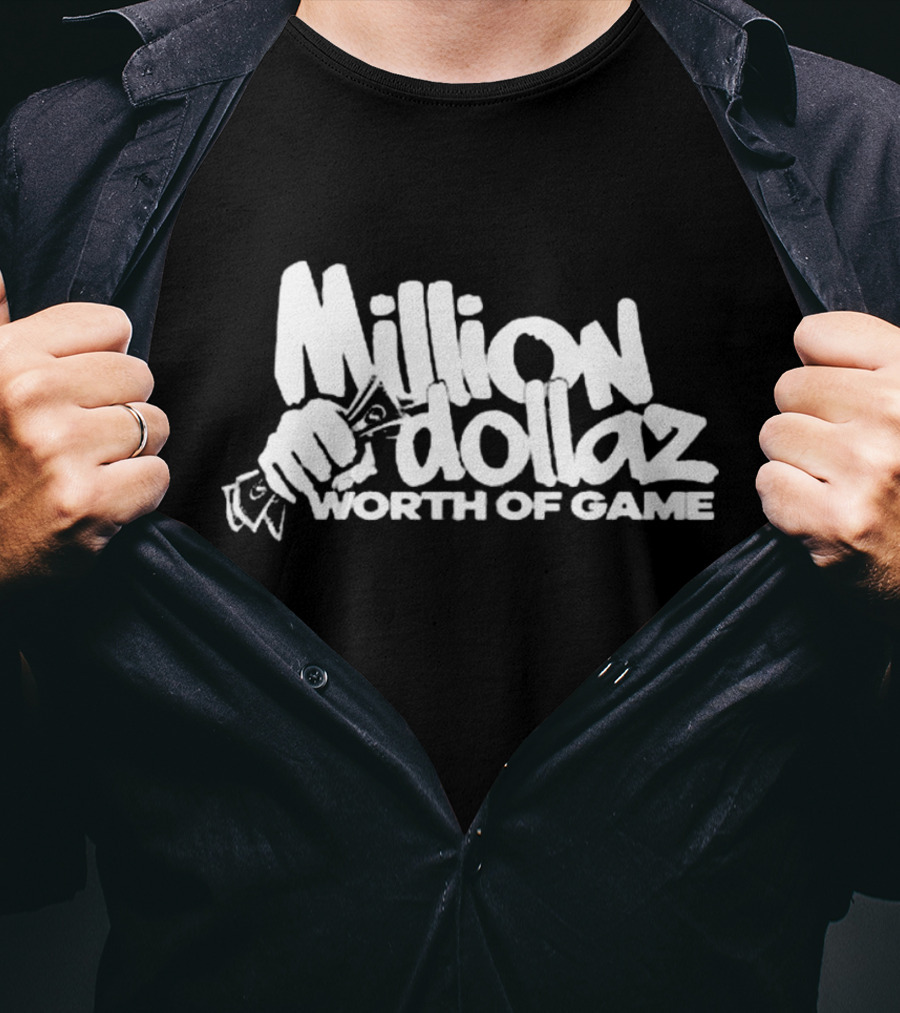 Million Dollaz Worth Of Game Hands Holding Money T-Shirt