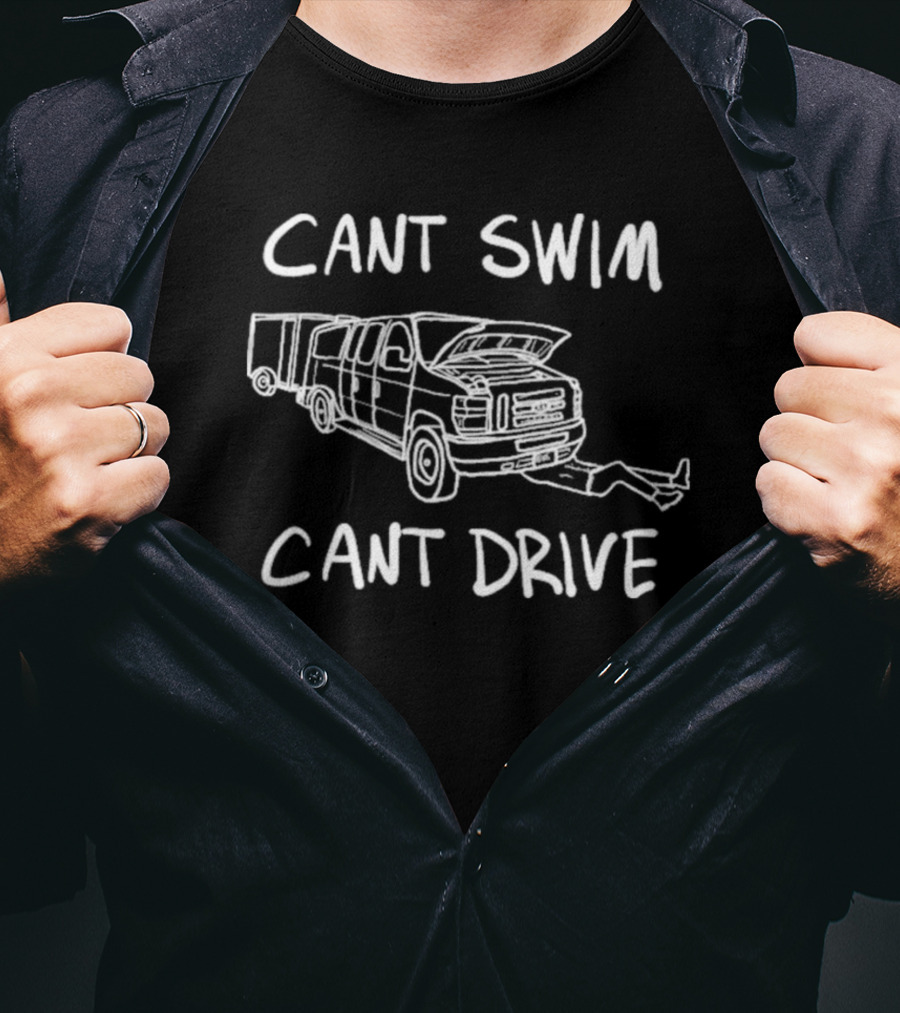 Cant Swim Cant Drive Broken Down Van T-Shirt