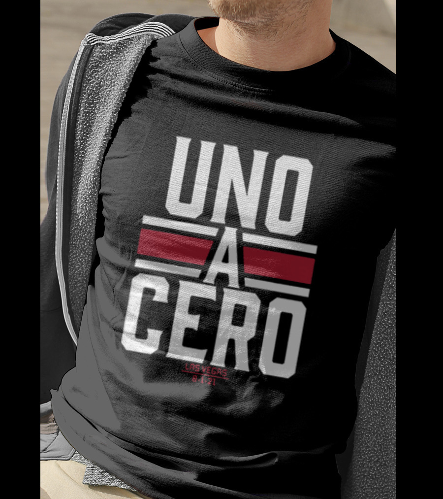 UNO A CERO LAS VEGAS 8-1-21 T-Shirt