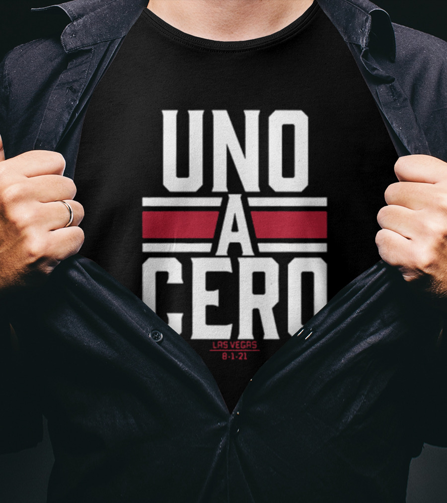 UNO A CERO LAS VEGAS 8-1-21 T-Shirt