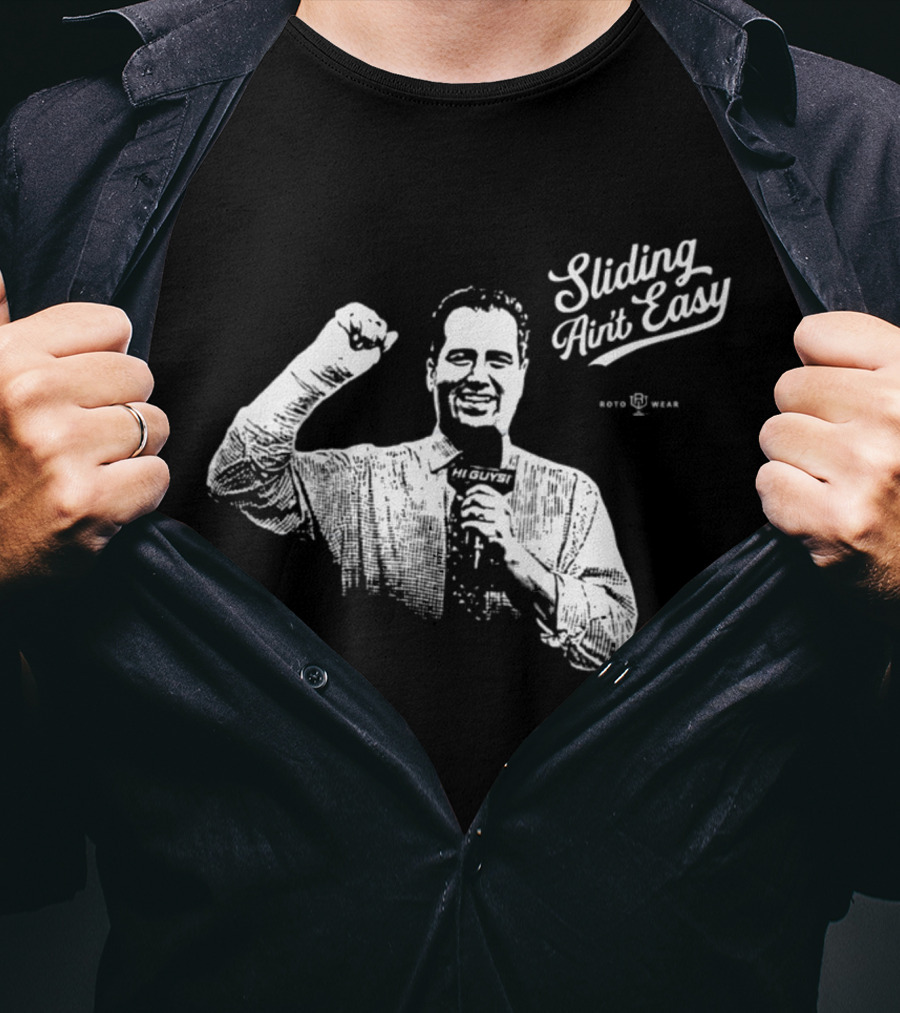 Sliding Ain't Easy Hi Guys Roto Wear T-Shirt