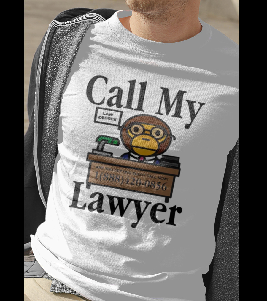 Call My Lawyer Law Degree Monkey T-Shirt