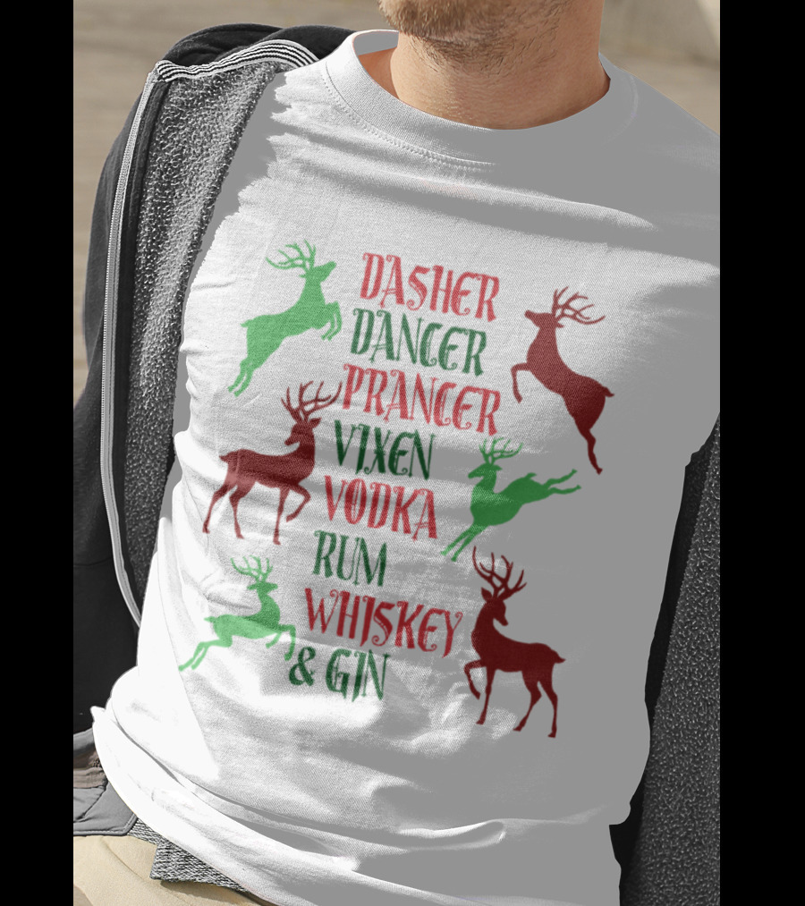 Dasher Dancer Prancer Vixen Vodka Rum Whiskey Gin Reindeer Cocktails T-Shirt