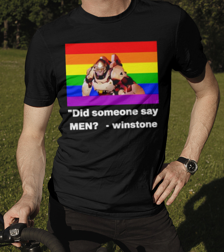 Did Someone Say Men Winstone Overwatch Pride Flag T-Shirt