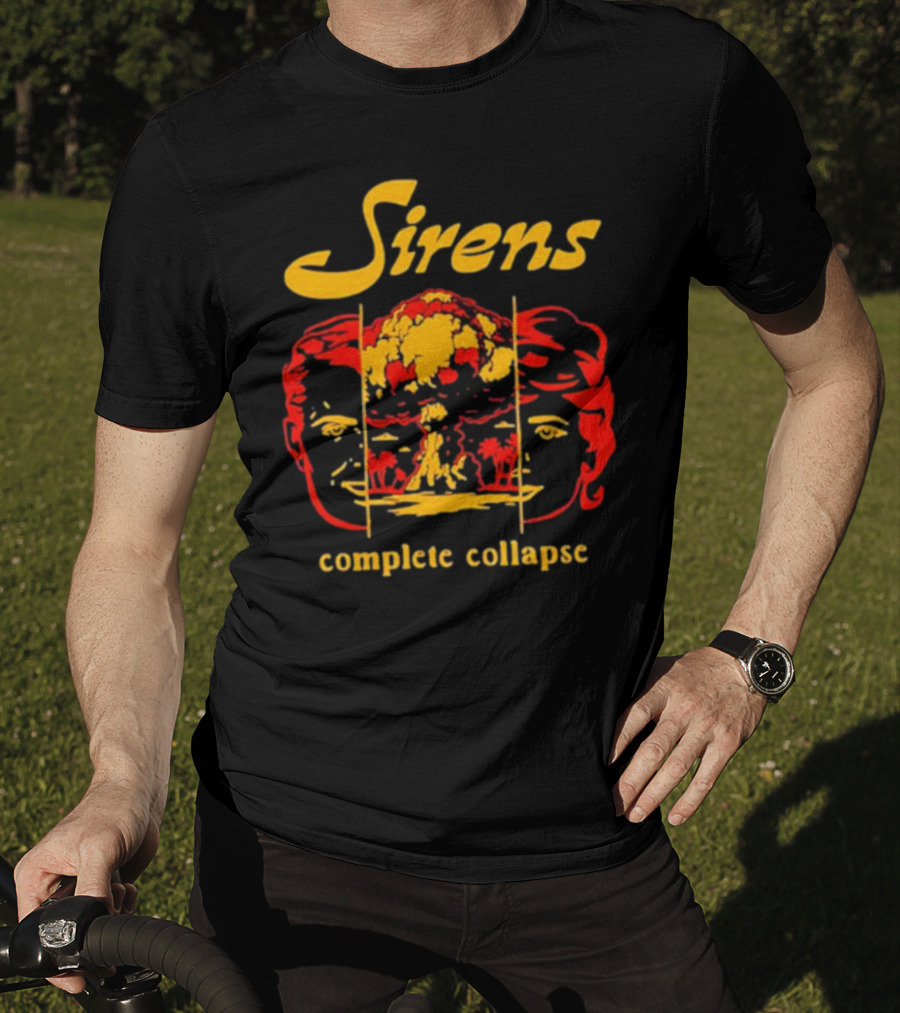 Sirens Complete Collapse Atomic Explosion Faces T-Shirt