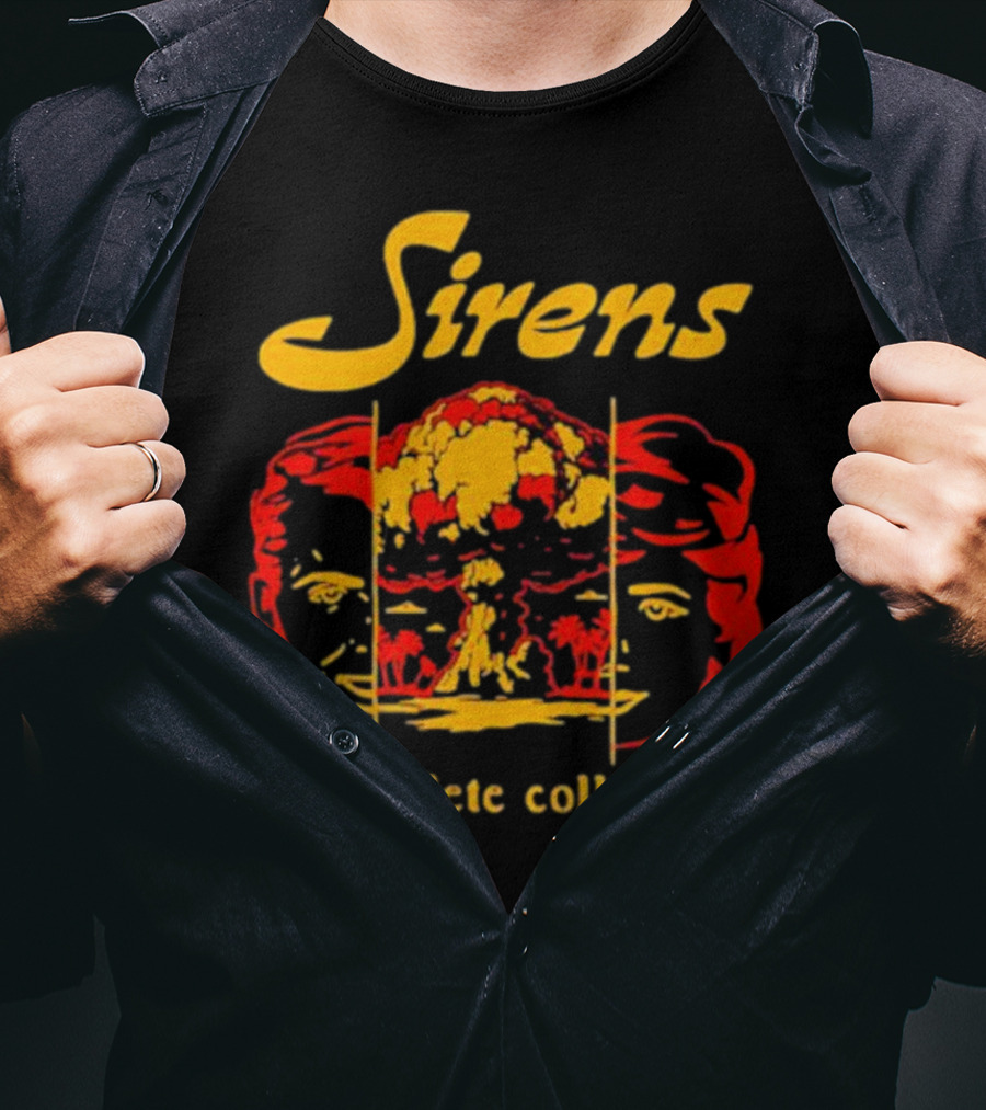 Sirens Complete Collapse Atomic Explosion Faces T-Shirt
