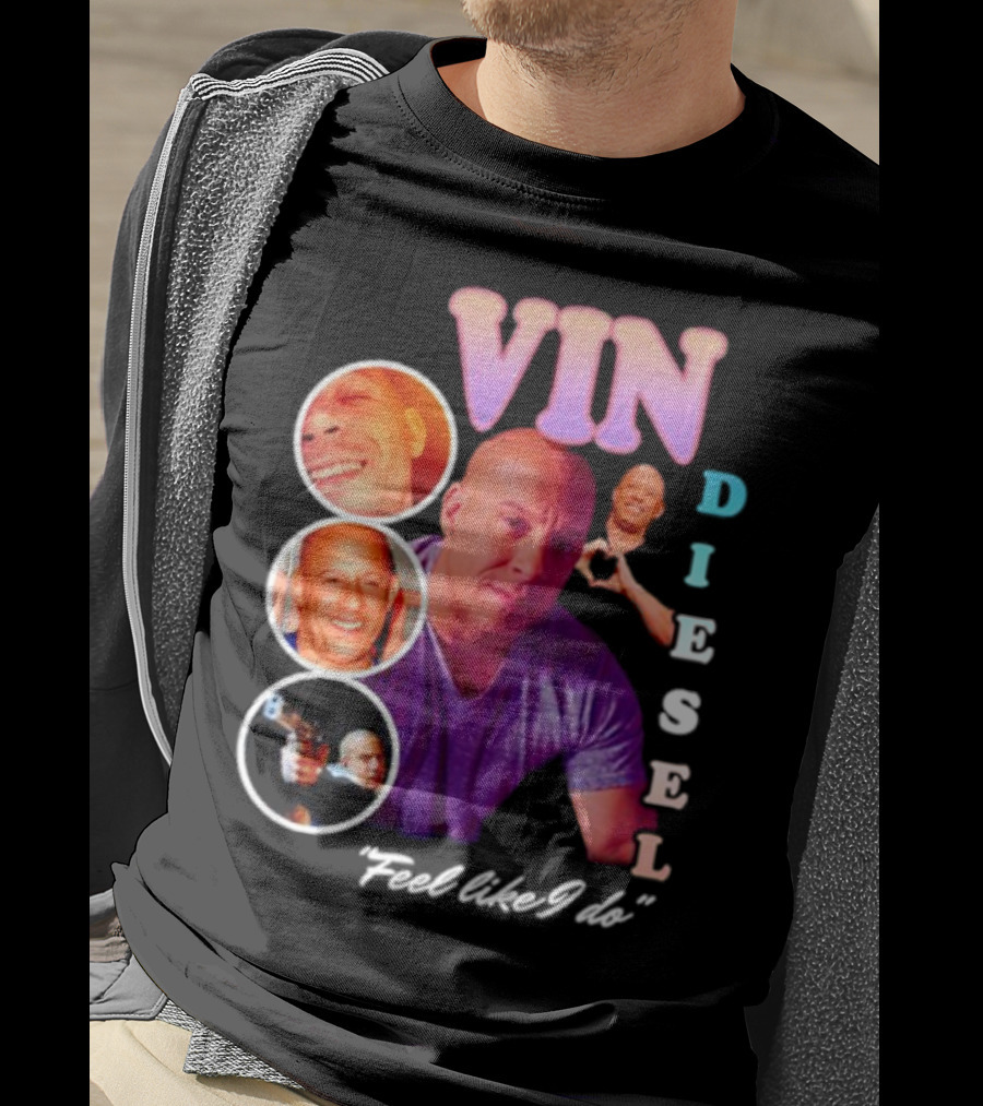Vin Diesel Feel Like I Do Multicolor Photo Collage T-Shirt