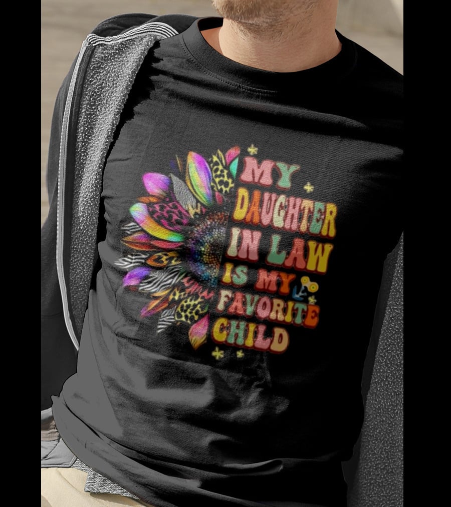 My Daughter In Law Is My Favorite Child Groovy Mother's Day Flower T-Shirt