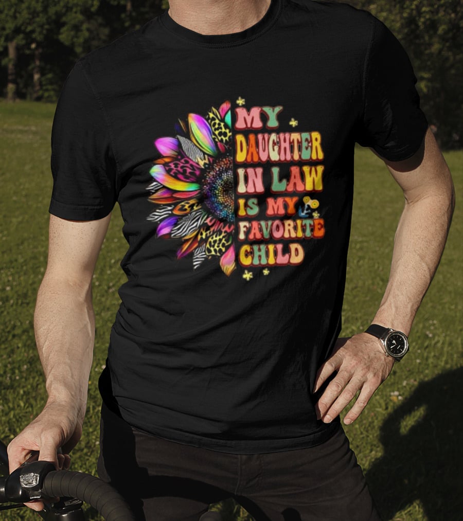 My Daughter In Law Is My Favorite Child Groovy Mother's Day Flower T-Shirt