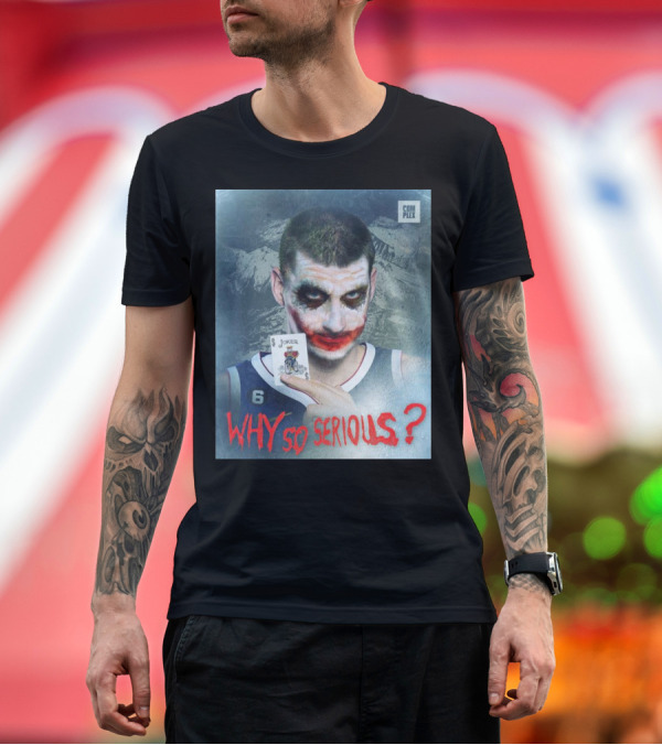 Premium T-Shirt: Complex Sports Why So Serious Nikola Jokic Joker Card T-Shirt Complex Sports Why So Serious Nikola Jokic Joker Card T-Shirt