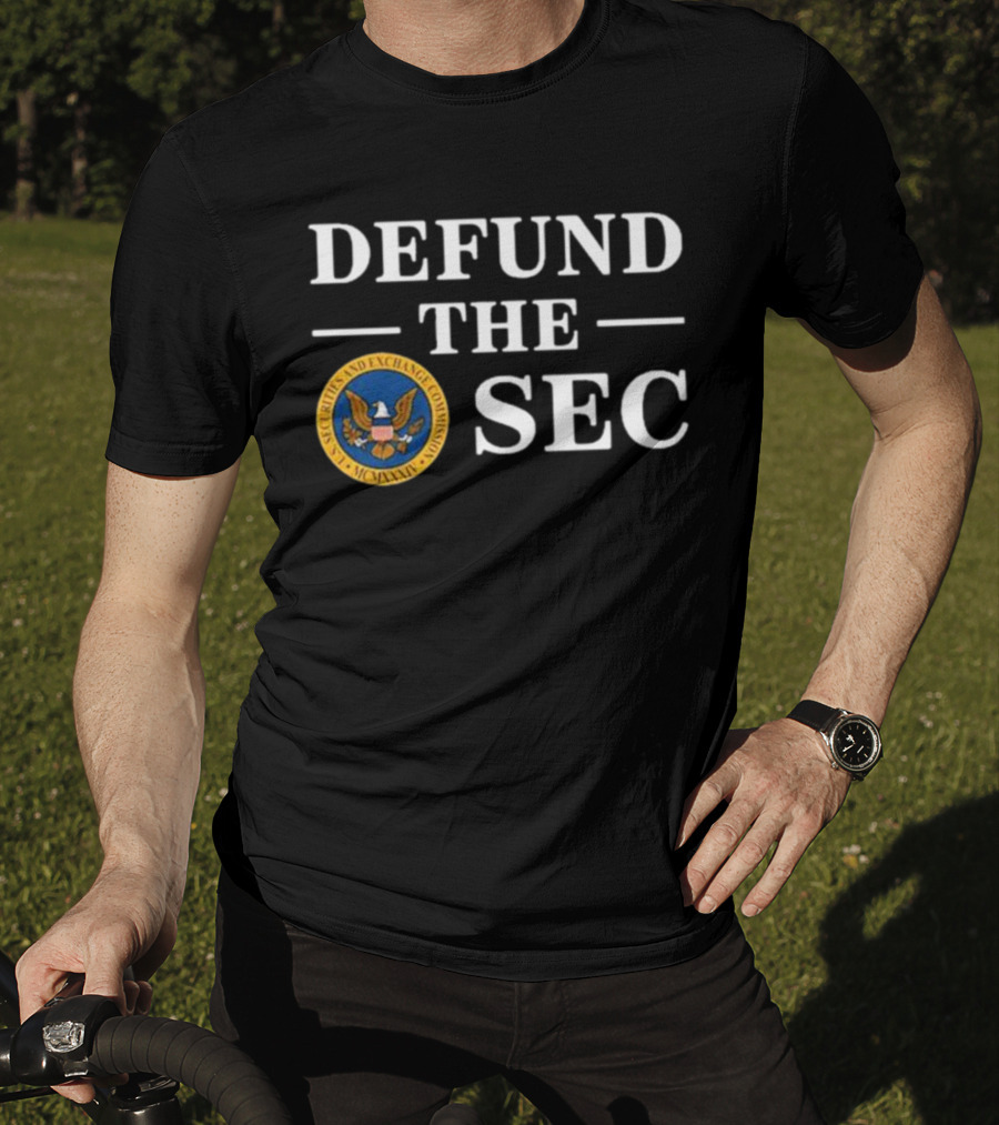 Defund The SEC U.S. Securities And Exchange Commission T-Shirt