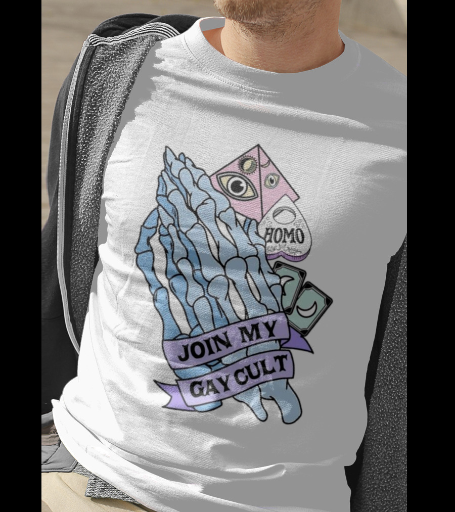 Join My Gay Cult Homo Eye Pyramid Skeleton Hands T-Shirt