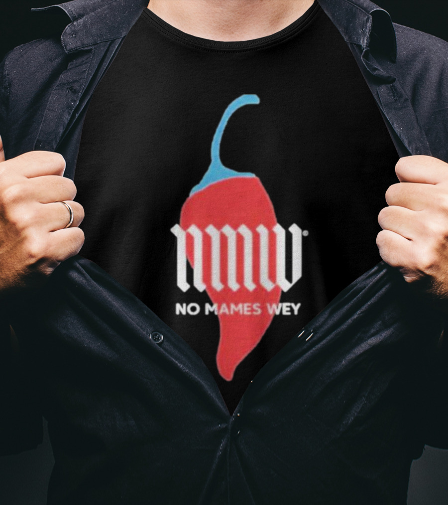 Nmw No Mames Wey Red Chili Pepper T-Shirt