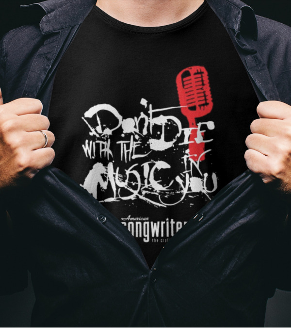 American Songwriter Don’t Die With The Music In You Red Microphone T-Shirt