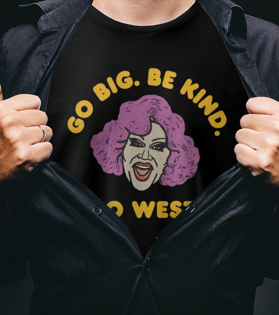 Go Big Be Kind Go West Pink Hair Smiling Face T-Shirt
