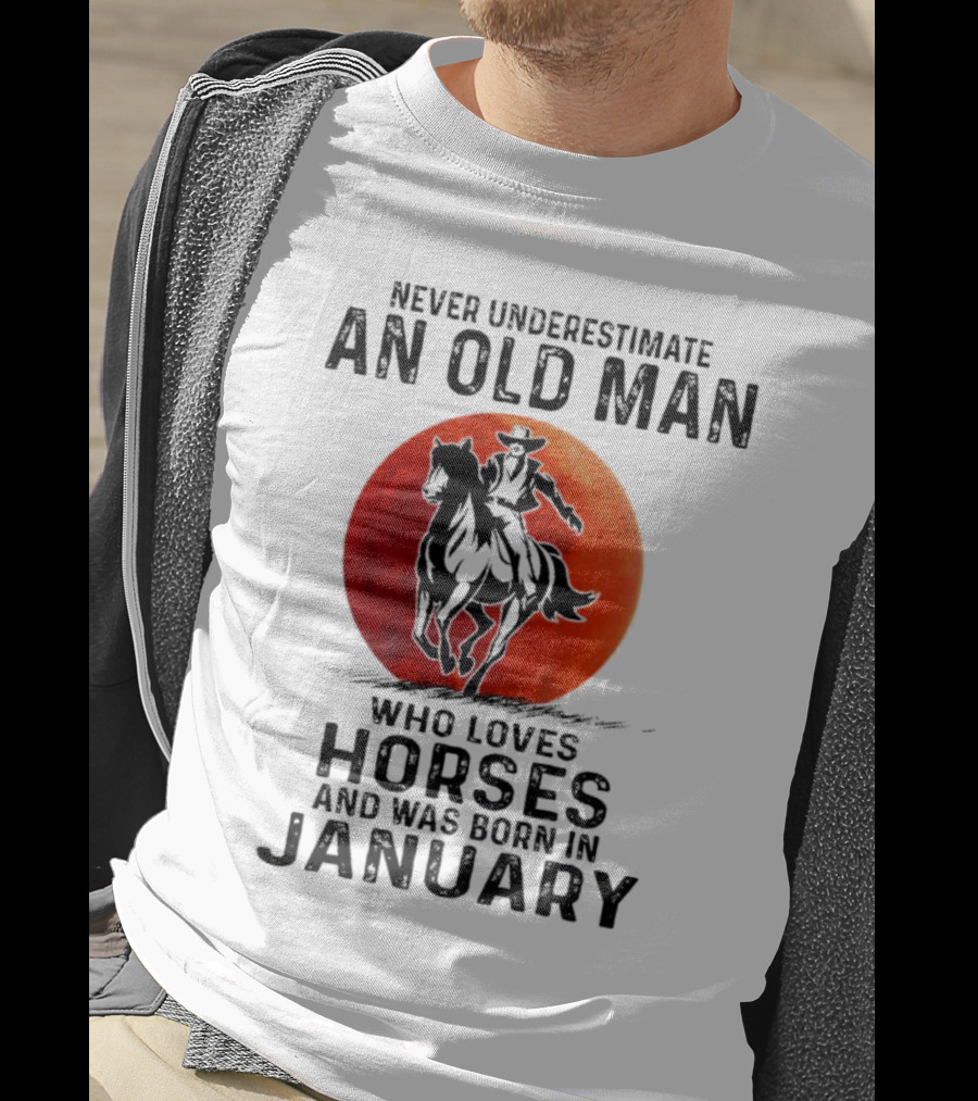 Never Underestimate An Old Man Who Loves Horses Born In January Riding A Horse Against A Red Moon T-Shirt