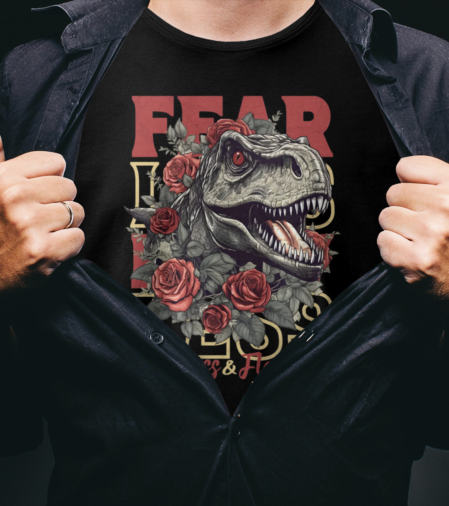 Fearless And Flawless Dinosaur With Roses T-Shirt