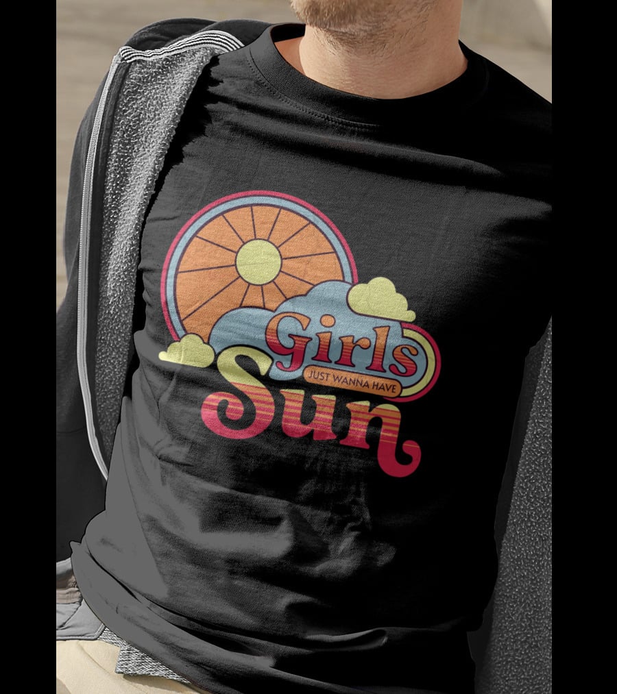 Girls Just Wanna Have Sun Retro Sunshine And Clouds T-Shirt