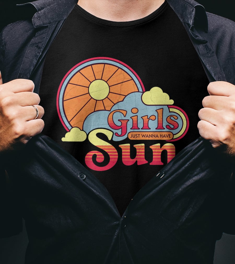 Girls Just Wanna Have Sun Retro Sunshine And Clouds T-Shirt