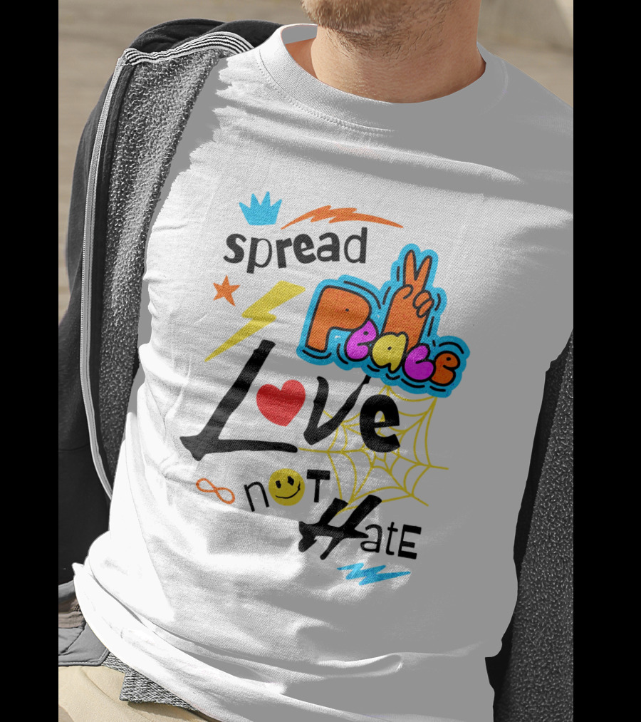 Spread Peace Love Not Hate T-Shirt