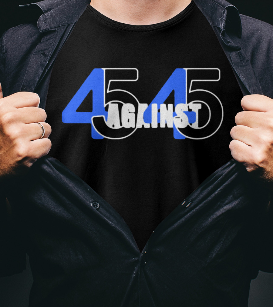 45 Against 45 T-Shirt