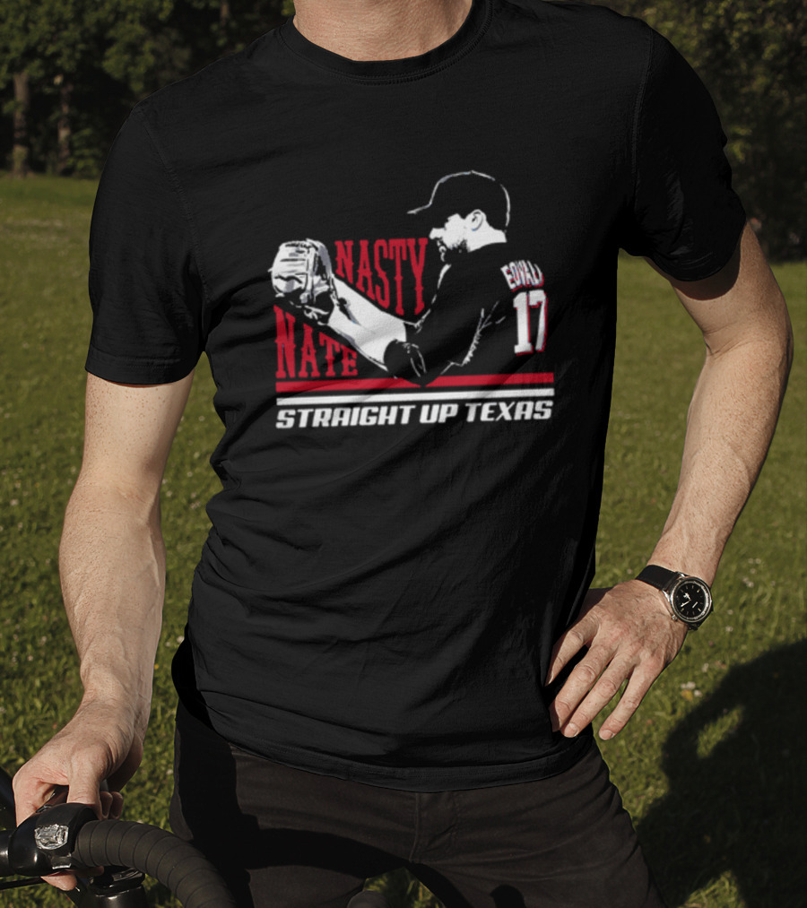 Nasty Nate Eovaldi 17 Straight Up Texas T-Shirt