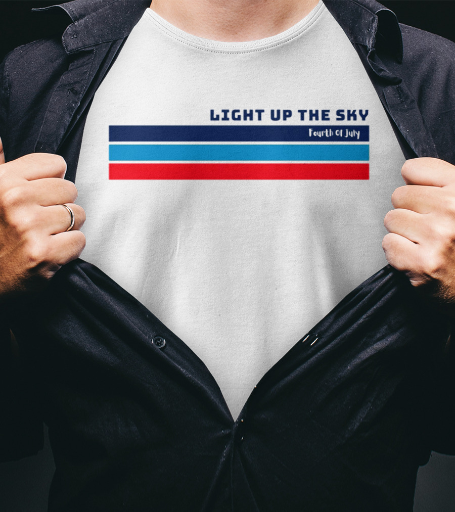 Light Up The Sky Fourth Of July Independence Celebration Stripes T-Shirt