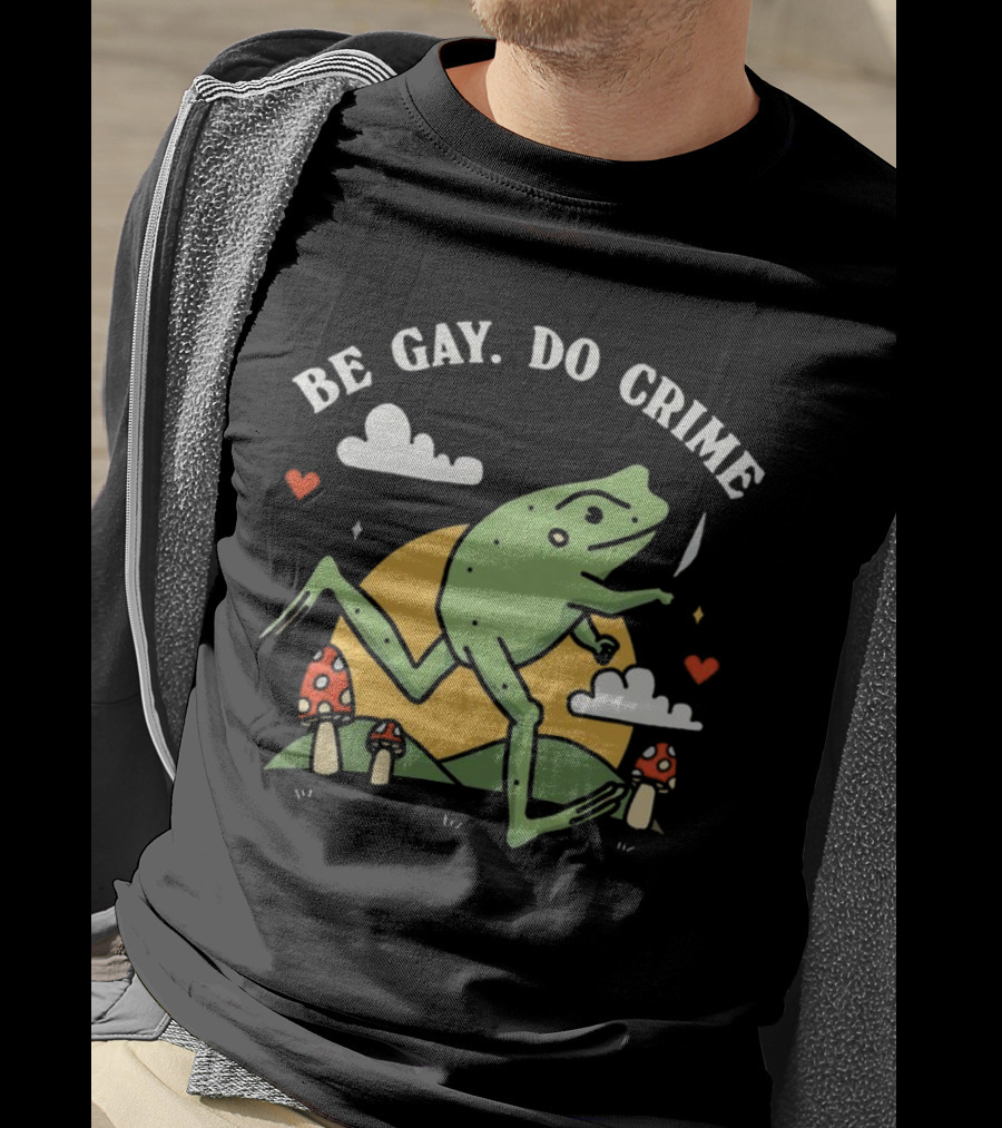 Be Gay Do Crime Frog Running With Knife And Mushrooms T-Shirt