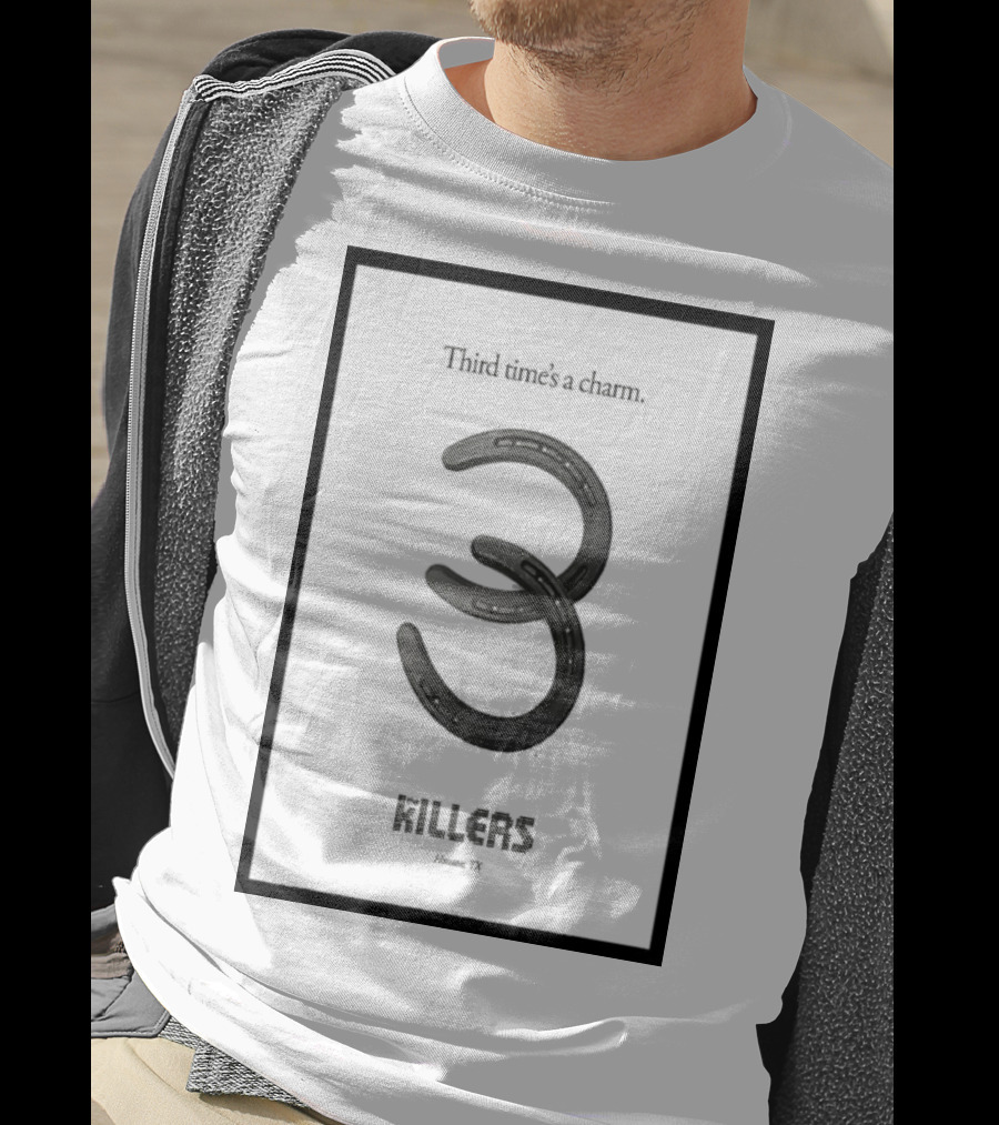 Third Time's A Charm The Killers Houston TX Horseshoe T-Shirt