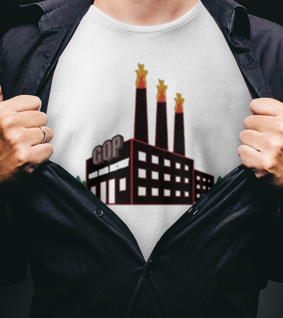 GOP Factory With Smoke Stacks And Trees Bad Idea Text T-Shirt