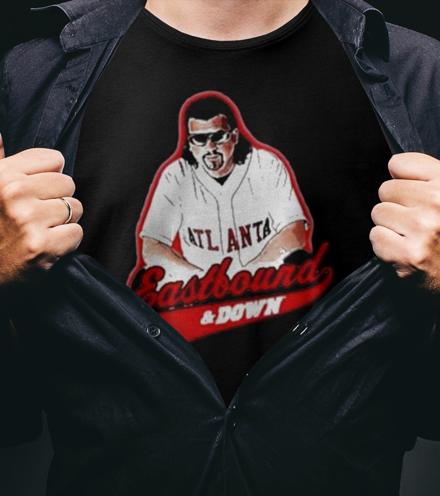 Eastbound And Down Atlanta Baseball T-Shirt