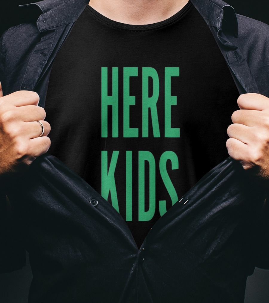 H4TK Here 4 The Here Kids T-Shirt