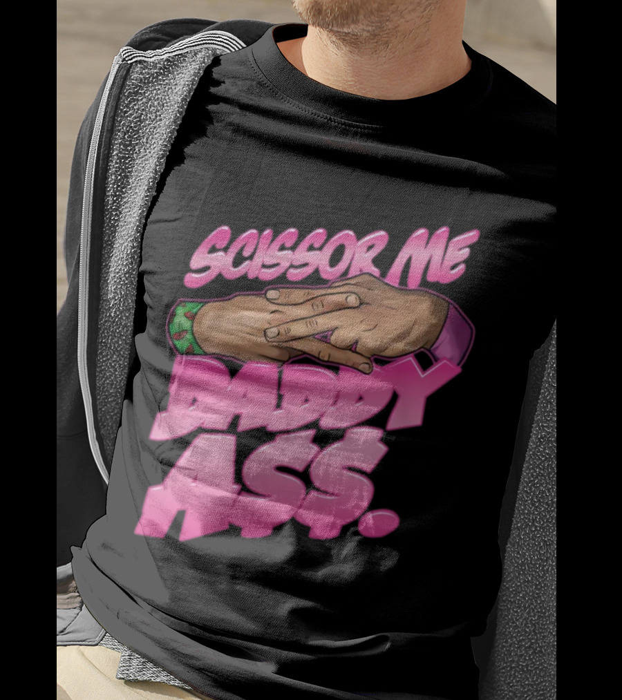 All Elite Wrestling The Acclaimed Scissor Me Daddy Ass Anthony Bowens Merchandise T-Shirt