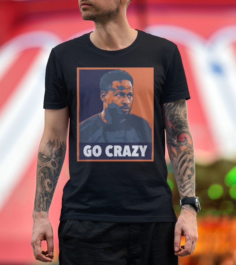 Go Crazy Cw T-Shirt