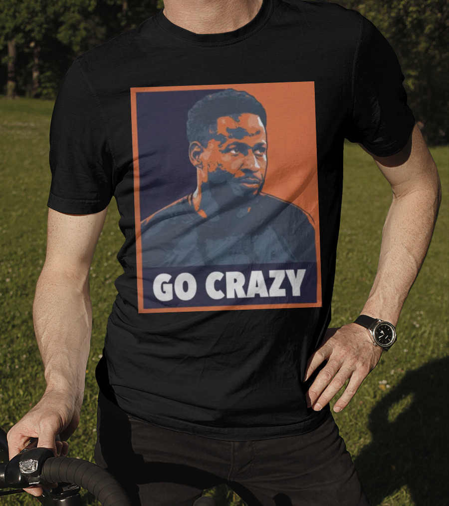 Go Crazy Cw T-Shirt