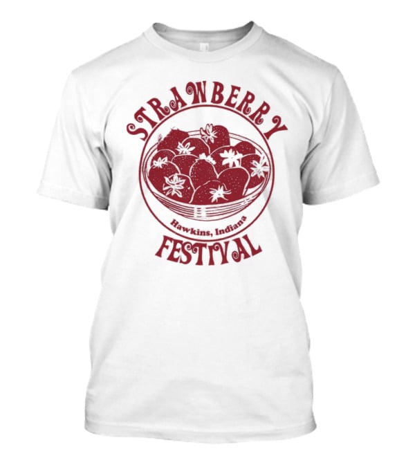 STRAWBERRY FESTIVAL Hawkins Indiana T-Shirt