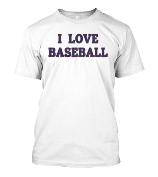 I Love Baseball T-Shirt