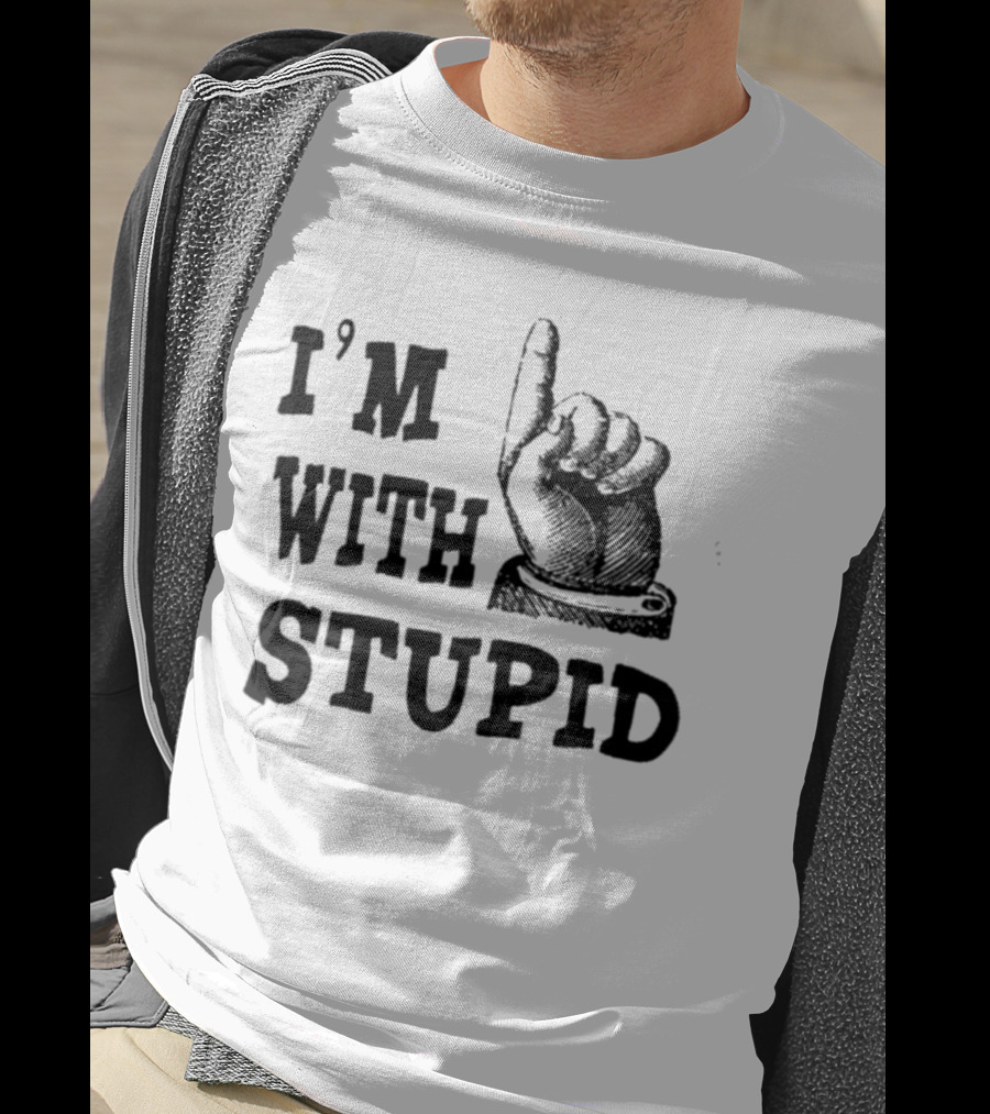 I’m With Stupid Finger Pointing Hand T-Shirt