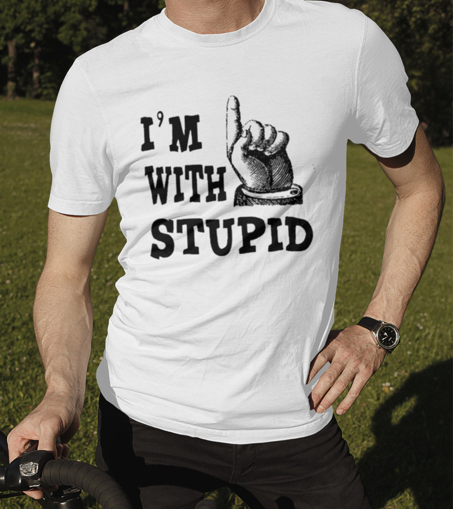 I’m With Stupid Finger Pointing Hand T-Shirt