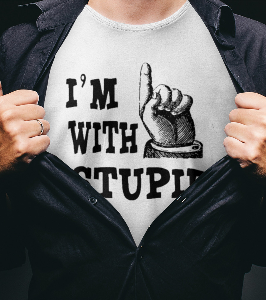 I’m With Stupid Finger Pointing Hand T-Shirt