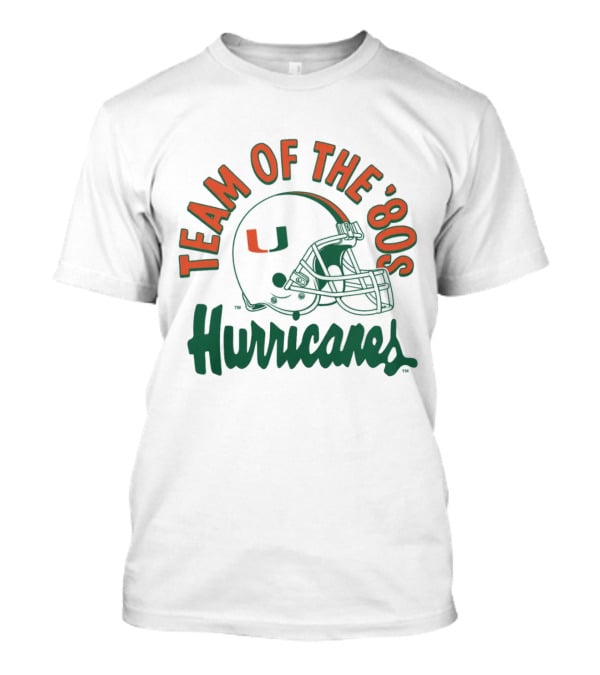 Team Of The ‘80S Hurricanes Miami Football T-Shirt