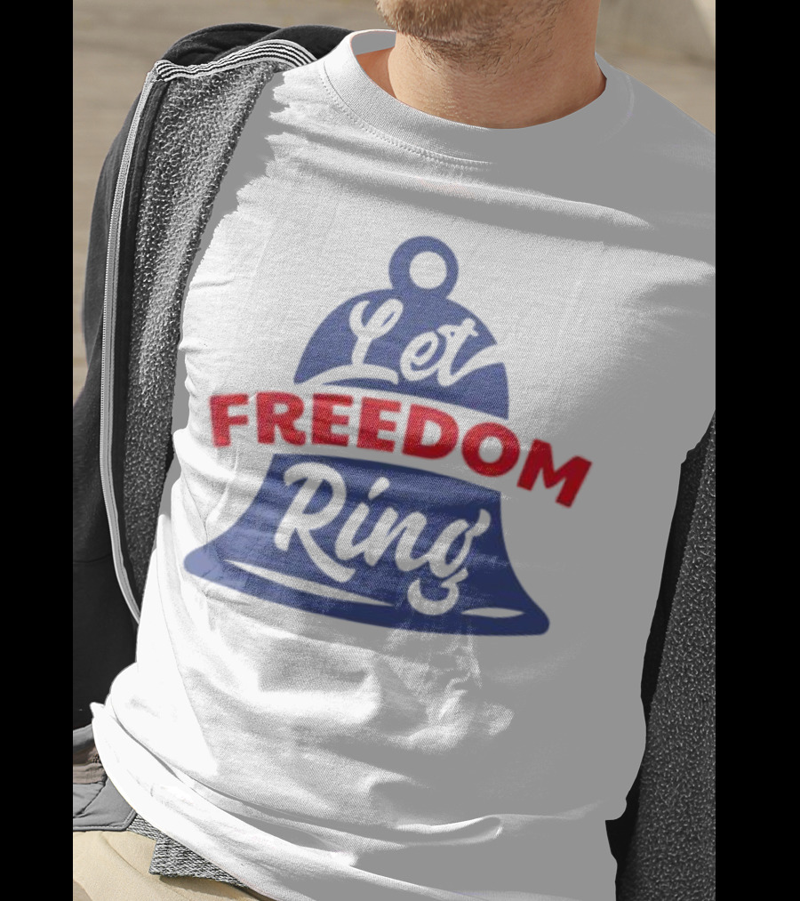 Let Freedom Ring Bell Fourth Of July T-Shirt