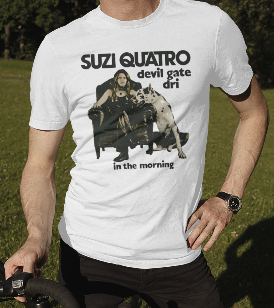 Suzi Quatro Devil Gate Drive In The Morning With Woman And Dalmatian Chair T-Shirt
