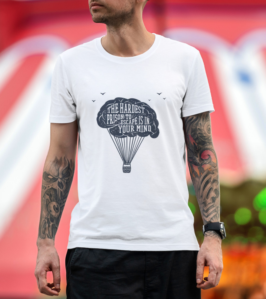 The Hardest Prison To Escape Is In Your Mind Hot Air Balloon Brain Metaphor T-Shirt