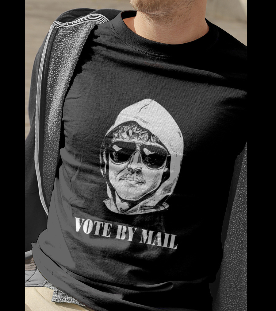 Vote By Mail Hoodie Sunglasses T-Shirt