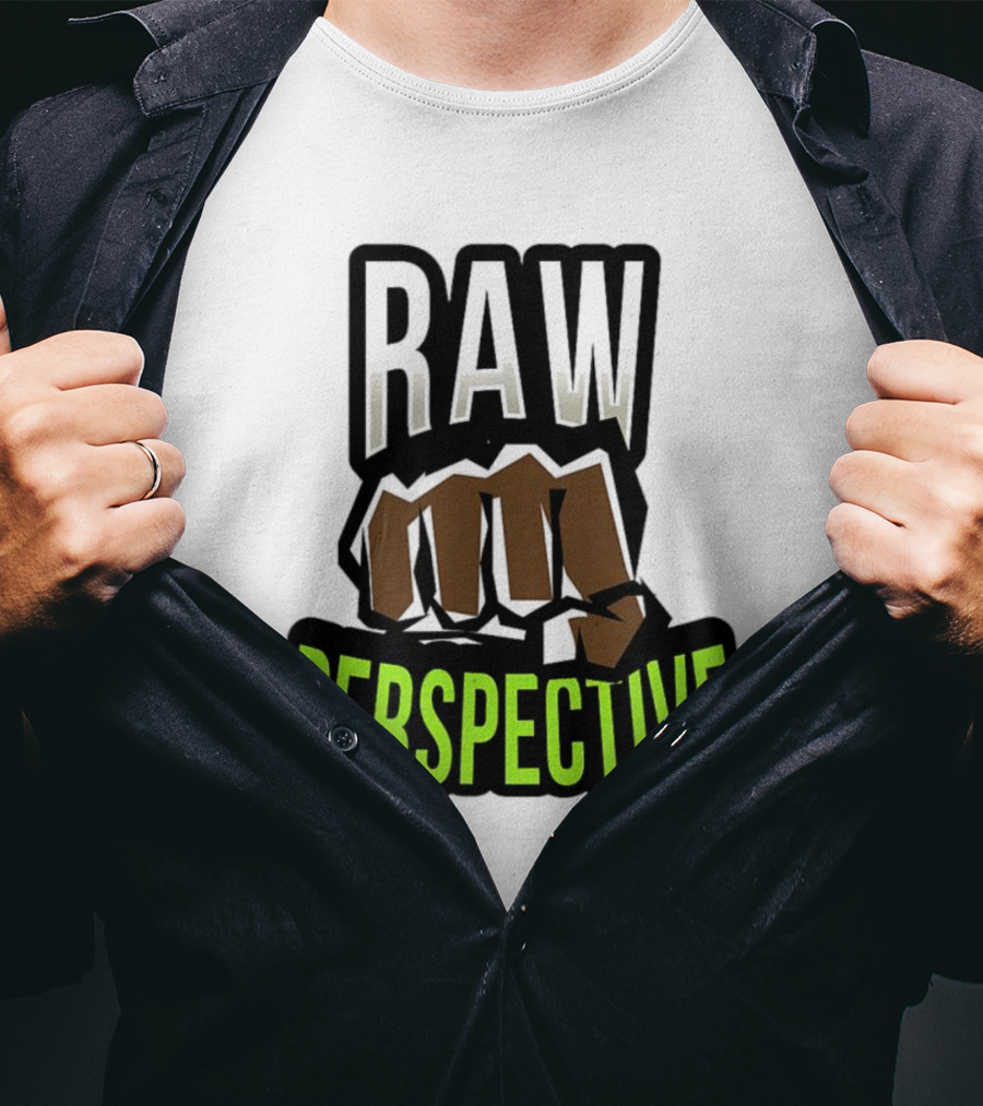 Raw Perspective Fist Power T-Shirt